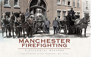 Manchester Firefighting: A Pictorial History