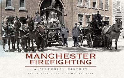 Manchester Firefighting: A Pictorial History - Pearson, Stephen