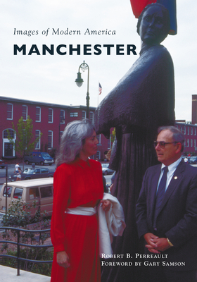 Manchester - Perreault, Robert B