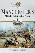Manchester's Military Legacy