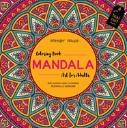 Mandala Art: Colouring Books for Adults with Tear Out Sheets