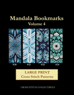 Mandala Bookmarks Volume 4: Large Print Cross Stitch Patterns
