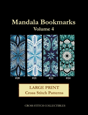 Mandala Bookmarks Volume 4: Large Print Cross Stitch Patterns - George, Kathleen, and Collectibles, Cross Stitch