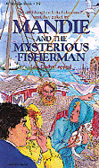 Mandie and the Mysterious Fisherman