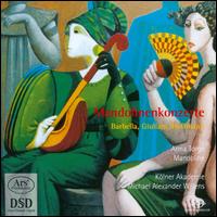 Mandolinenkonzerte - Anna Torge (mandolin); K�lner Akademie; Michael Alexander Willens (conductor)