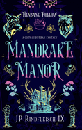 Mandrake Manor: A Cozy Suburban Fantasy