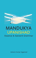 Mandukya Upanishad: Essence and Sanskrit Grammar
