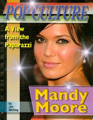 Mandy Moore - Whiting, Jim
