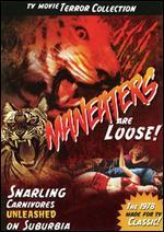 Maneaters Are Loose!