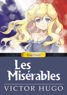 Manga Classics: Les Miserables (Hard Cover)