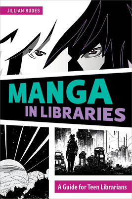 Manga in Libraries - Rudes, Jillian