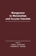 Manganese in metabolism and enzyme function