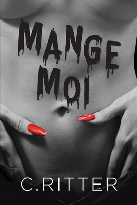 Mange moi - Ritter, C