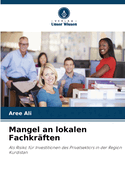 Mangel an lokalen Fachkr�ften