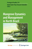 Mangrove Dynamics and Management in North Brazil