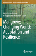 Mangroves in a Changing World: Adaptation and Resilience