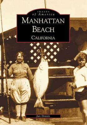 Manhattan Beach - Dennis, Jan