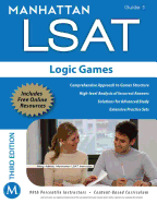Manhattan LSAT Logic Games Strategy Guide, 3rd Edition