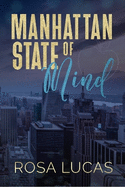 Manhattan State of Mind: An Opposites Attract Office Romance