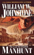 Manhunt: The Last Gunfighter: Manhunt