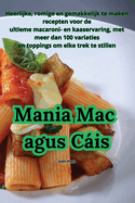Mania Mac agus C�is