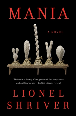 Mania - Shriver, Lionel