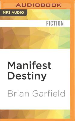 Manifest Destiny - Garfield, Brian