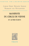 Manifeste du Cercle de Vienne et autres ?crits