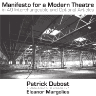 Manifesto for a Modern Theatre: In 49 Interchangeable and Optional Articles