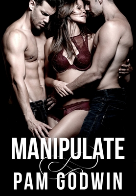 Manipulate - Godwin, Pam
