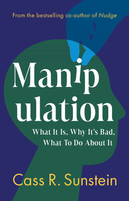 Manipulation - Sunstein, Cass R