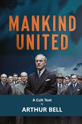 Mankind United - Bell, Arthur