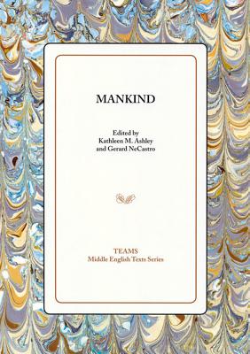 Mankind - Ashley, Kathleen M (Editor), and Necastro, Gerard (Editor)