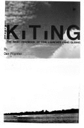 Manned Kiting: The Basic Handbook of Tow Launched Hang Gliding