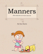 Manners (This Book Does Not Teach Manners)