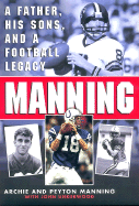 Manning: A Father, His Sons and a Football Legacy