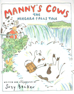 Manny's Cows: The Niagara Falls Tale - 