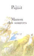 Manon Des Sources - Pagnol, Marcel