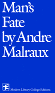 Man's Fate =: La Condition Humaine