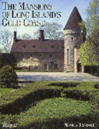 Mansions of Long Island's Gold Coast