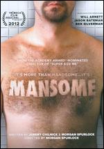 Mansome - Morgan Spurlock