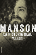 Manson. La Historia Real
