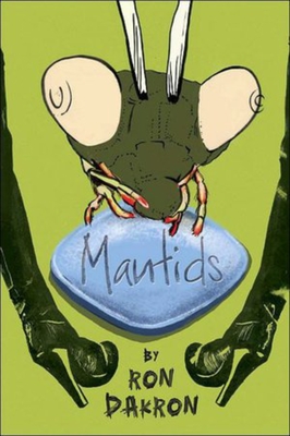 Mantids - Dakron, Ron