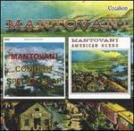 Mantovani: Concert Spectacular / American Scene