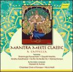 Mantra Meets Classic: A Cappella