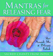 Mantras for Releasing Fear