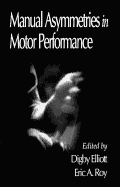 Manual Asymmetries in Motor Performance