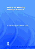 Manual de Fonetica y Fonologia Espanolas