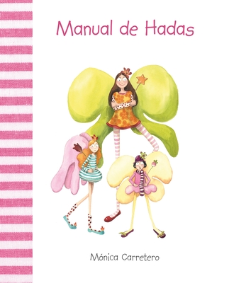 Manual de Hadas - Carretero, Monica (Illustrator)