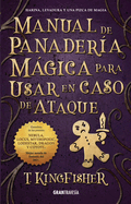 Manual de Panader?a M�gica Para Usar En Caso de Ataque